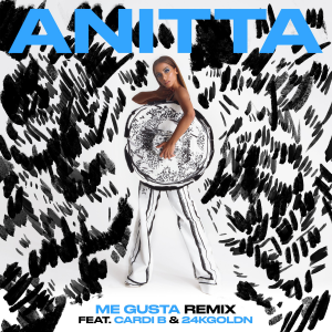 Anitta Ft. Cardi B Y 24kgoldn – Me Gusta (Remix)